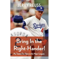 Bring in the Right-Hander!: My Twenty-Two Years in the Major Leagues