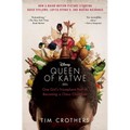 The Queen of Katwe: One Girl's Triumphant Path to Becoming a Chess Champion