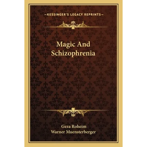 Magic And Schizophrenia