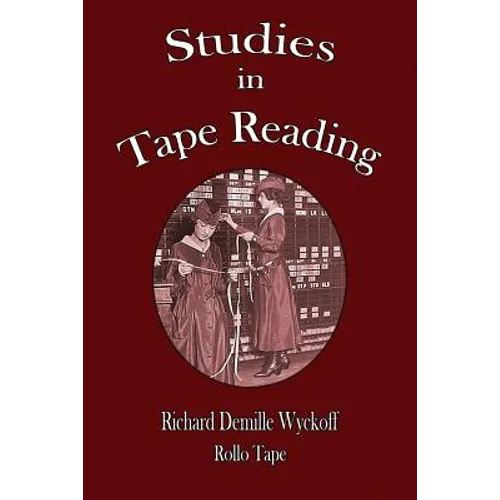 Studies in Tape Reading