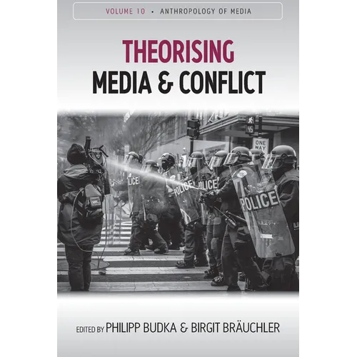 Theorising Media and Conflict