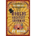The True Life of the World's Greatest Showman