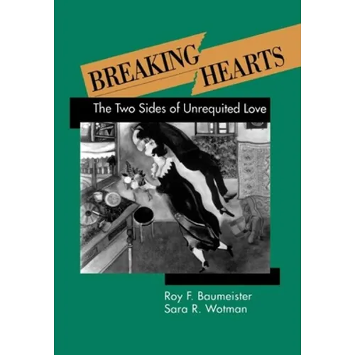 Breaking Hearts: The Two Sides of Unrequited Love