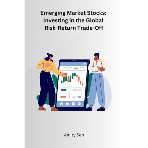 Emerging Market Stocks: Investing in the Global Risk-Return Trade-Off