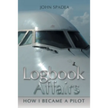 Logbook Affairs: How I Became a Pilot