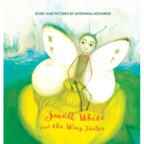 Small White and the Wing Tailor: Counting and Colours Book for Kids