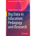 Big Data in Education: Pedagogy and Research