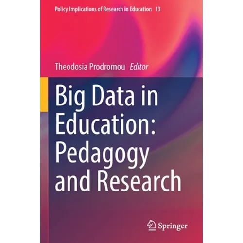 Big Data in Education: Pedagogy and Research
