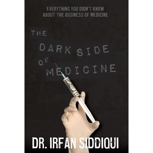 The Dark Side of Medicine
