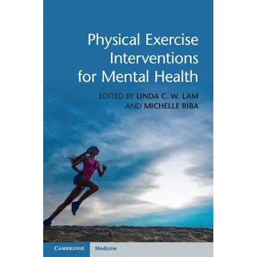 Physical Exercise Interventions for Mental Health