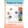 Passion for Living a Long Life: How to Prevent and Cope with Ailments