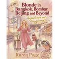 Blonde in Bangkok, Bombay, Beijing and Beyond: The Life of an Expat Woman