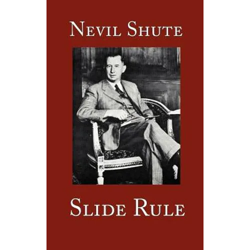 Slide Rule: The Autobiography of an Engineer