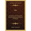 Ode: Intimations Of Immortality From Recollections Of Early Childhood