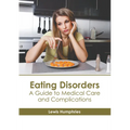 Eating Disorders: A Guide to Medical Care and Complications