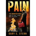 Pain: The Uninvited Guest: How to Fight, Laugh, and Live Again