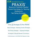 PRAXIS Elementary Education Applied Content Knowledge for Teaching Mathematics - Test Taking Strategies: PRAXIS 7903 - Free Online Tutoring - New 2020
