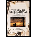 The Key to Generational Wealth