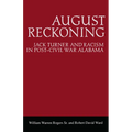 August Reckoning: Jack Turner and Racism in Post-Civil War Alabama