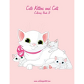 Cute Kittens and Cats Coloring Book 3