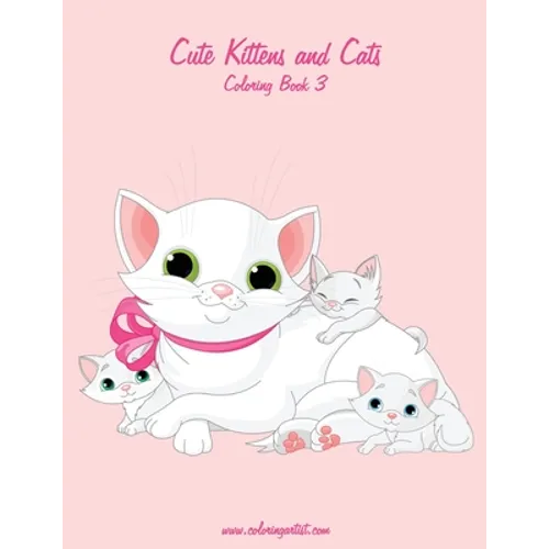 Cute Kittens and Cats Coloring Book 3