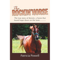 The Rockin' Horse: The true story of Kenzie, a horse that found hope down on the farm...........
