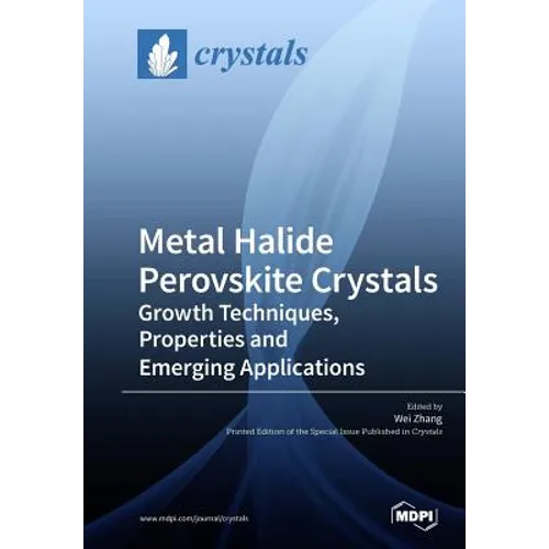 Metal Halide Perovskite Crystals: Growth Techniques, Properties and Emerging Applications