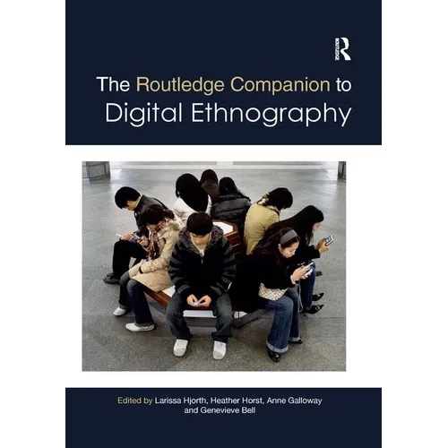 The Routledge Companion to Digital Ethnography