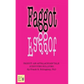 Faggot: An Appalachian Tale Surviving Bullying