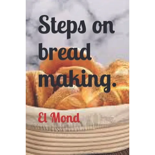 Steps on bread making