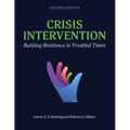 Crisis Intervention: Building Resilience in Troubled Times
