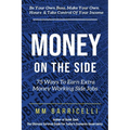 Money on the Side 75 Ways to Earn Extra Money Working Side Jobs