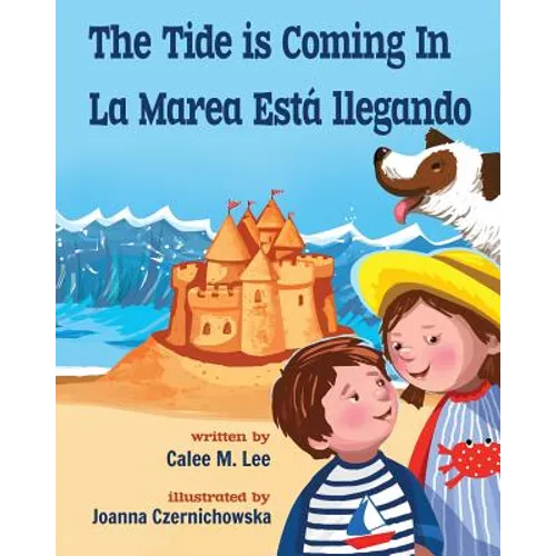 The Tide is Coming In / La marea está llegando