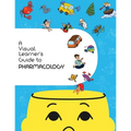 A Visual Learner's Guide to Pharmacology: Learn Pharmacology with Visual Mnemonics