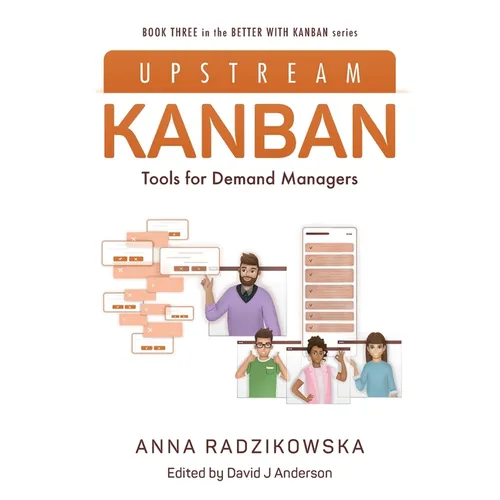 Upstream Kanban: Tools for Demand Managers
