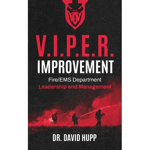 V.I.P.E.R. Improvement: Fire/EMS Department Leadership and Management