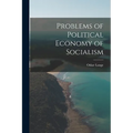 Problems of Political Economy of Socialism