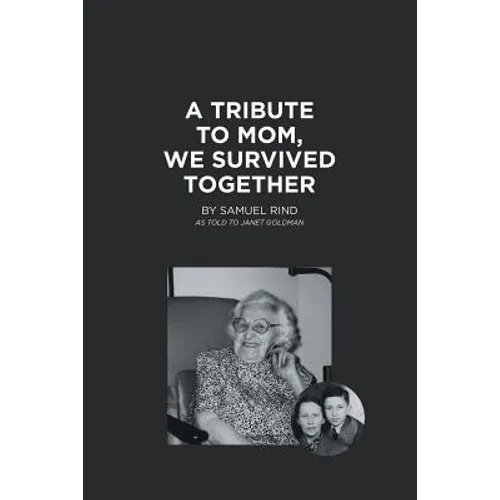 A Tribute to Mom, We Survived Together