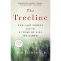 The Treeline: The Last Forest and the Future of Life on Earth