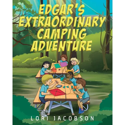 Edgar's Extraordinary Camping Adventure