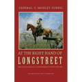 At the Right Hand of Longstreet: Recollections of a Confederate Staff Officer