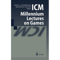 ICM Millennium Lectures on Games
