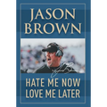 Hate Me Now, Love Me Later