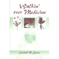 Walkin' Over Medicine