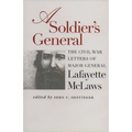 A Soldier's General: The Civil War Letters of Major General Lafayette McLaws