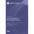 Advanced Blasting Technology for Mining