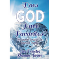 Does God Have Favorites: My Journey through Life, Love, and Tragedy