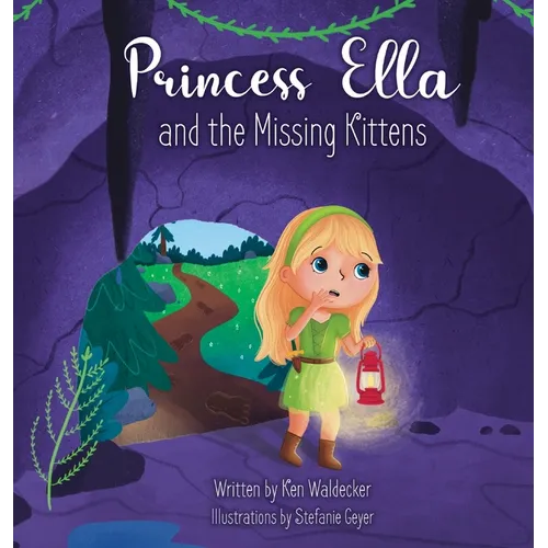 Princess Ella and the Missing Kittens