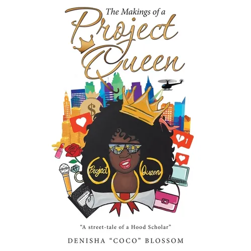 The Makings of a Project Queen