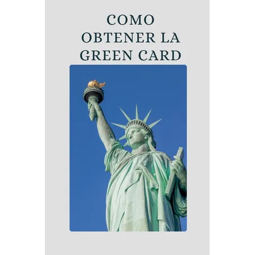Como Obtener la Green Card